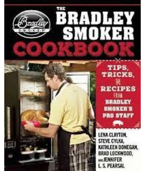 Bradley Livre The Bradley Smoker Cook Book