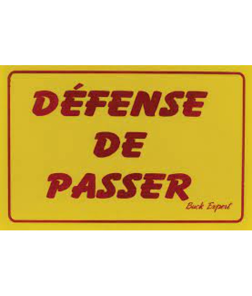 Affiche Défense De Passer